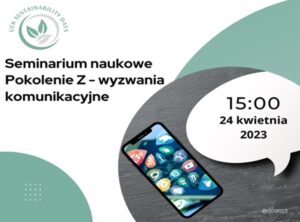 Seminarium naukowe pt. Pokolenie Z – wyzwania komunikacyjne